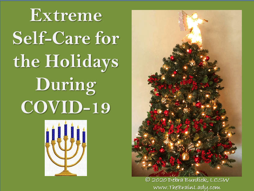Extreme Self-Care for the Holidays During COVID A decorated Christmas tree with a menorah and holiday self-care message.