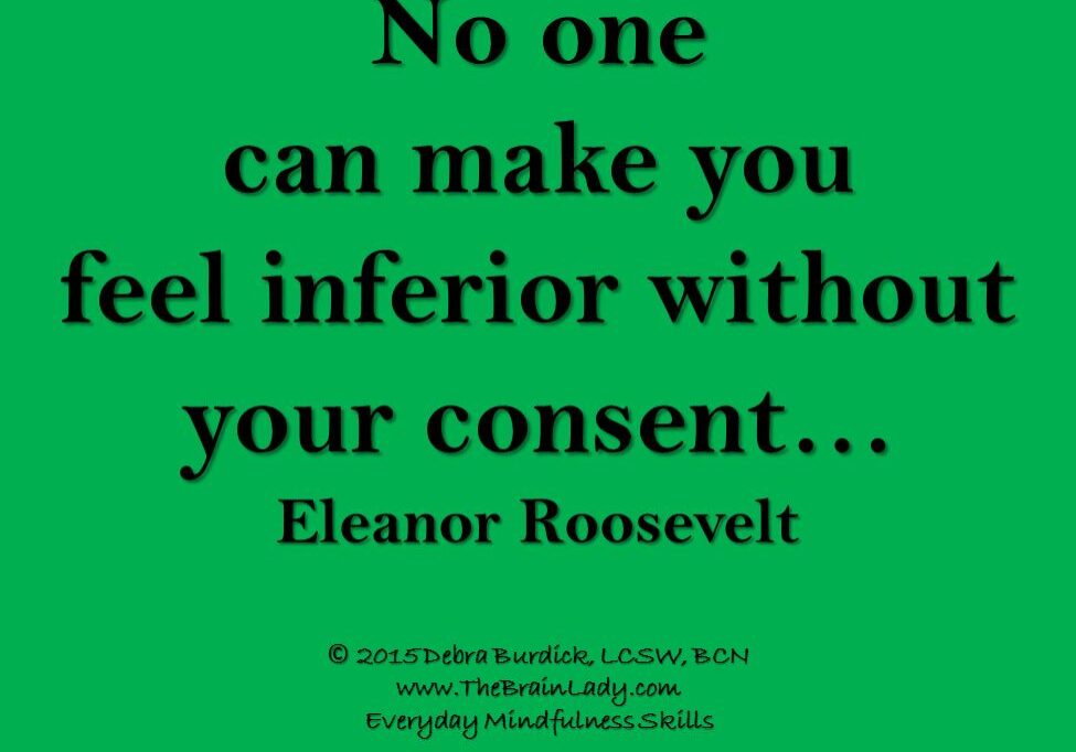 Inspirational quote by Eleanor Roosevelt on self-worth and consent.