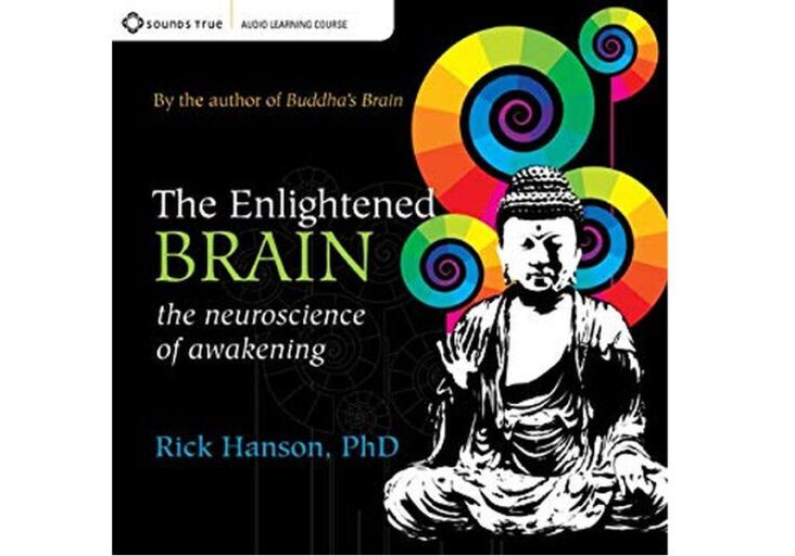 RickHanson2 Book cover of The Enlightened Brain by Rick Hanson with colorful spirals and Buddha illustration.